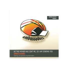 AMBASSADOR ADMINISTRATIVE MANUAL