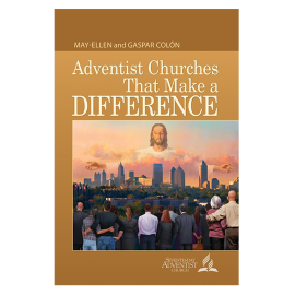 ADVENTIST CHURCHES THAT MAKE A DIFFERENCE