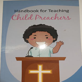 HANDBOOK FOR TEACHING CHILD PREACHERS